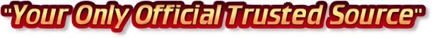 Your Only Official Trusted Source