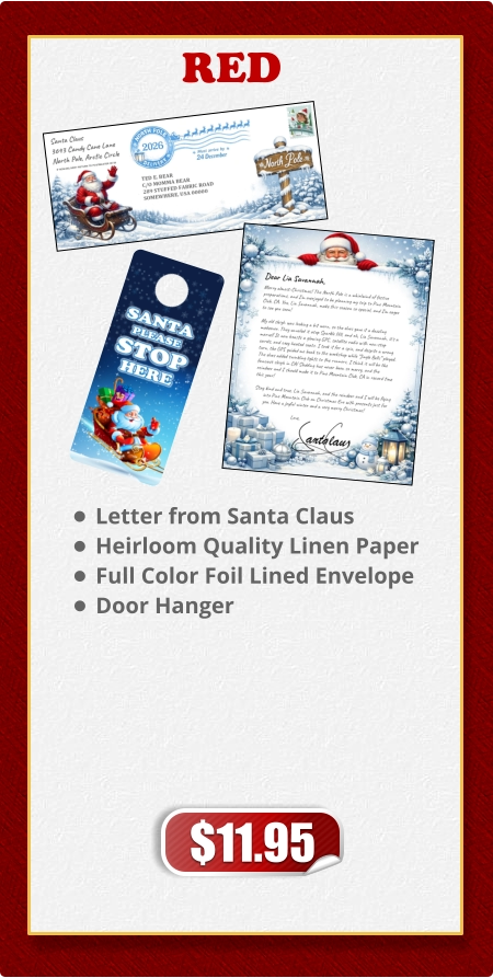 •	Letter from Santa Claus •	Heirloom Quality Linen Paper •	Full Color Foil Lined Envelope •	Door Hanger