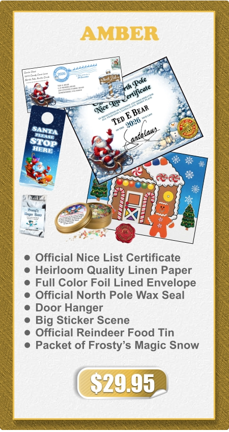 •	Official Nice List Certificate •	Heirloom Quality Linen Paper •	Full Color Foil Lined Envelope •	Official North Pole Wax Seal •	Door Hanger •	Big Sticker Scene •	Official Reindeer Food Tin •	Packet of Frosty’s Magic Snow