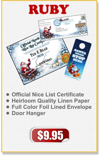 •	Official Nice List Certificate •	Heirloom Quality Linen Paper •	Full Color Foil Lined Envelope •	Door Hanger